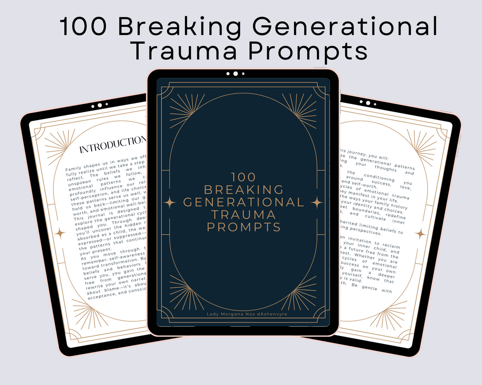 100 Breaking Generational Trauma Prompts – Morgana Magick Shop