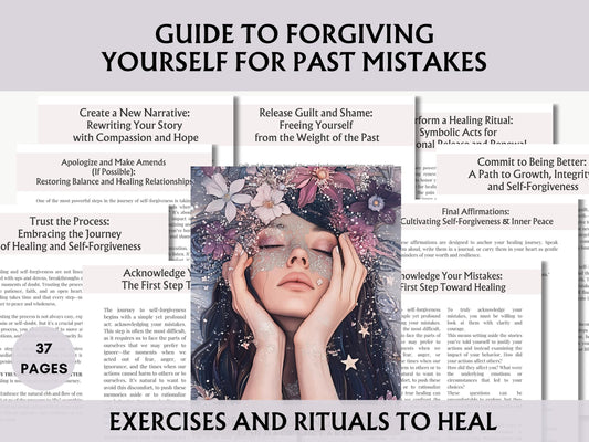 Guide to Forgiving Yourself for Past Mistakes: Exercises and Rituals to Heal. Printable.